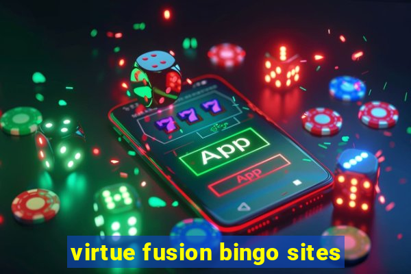 virtue fusion bingo sites